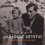 Ukradené dětství - Jitka Neradová - Česká literatura Ukradené dětství