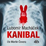 Kanibal - Lubomír Macháček - Česká literatura Kanibal
