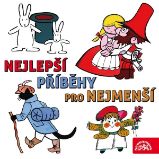 Nejlepší příběhy pro nejmenší - Vladimír Jiránek,Josef Čapek,Eva Košlerová,František Nepil,Josef Lada,Jiří Šebánek,Miloš Kirschner,Jaroslav Pacovský,Václav Čtvrtek - Česká literatura Nejlepší příběhy pro nejmenší