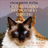 Dalajlamova kočka a čtyři tlapky duchovního úspěchu - David Michie - Osobní růst a motivace Dalajlamova kočka a čtyři tlapky duchovního úspěchu