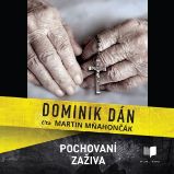 Pochovaní zaživa - Dominik Dán - Detektivky, thrillery Pochovaní zaživa