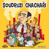 Soudruzi chachaři Soudruzi chachaři