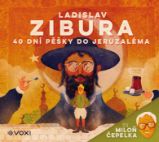 40 dní pěšky do Jeruzaléma - čte Miloň Čepelka - Ladislav Zibura - Česká literatura 40 dní pěšky do Jeruzaléma