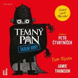 TEMNÝ PÁN: Školní roky - Jamie Thomson - Pohádky TEMNÝ PÁN: Školní roky