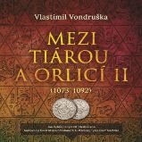 Mezi tiárou a orlicí II. Mezi tiárou a orlicí II.