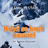 Když se kruh uzavřel - Kamil Pešťák - Česká literatura Když se kruh uzavřel
