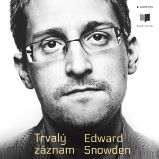 Trvalý záznam - Edward Snowden - Literatura faktu a publicistika Trvalý záznam