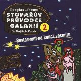 Stopařův průvodce Galaxií 2: Restaurant na konci vesmíru - Douglas Adams - Fantasy a sci-fi Stopařův průvodce Galaxií 2: Restaurant na konci vesmíru