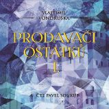 Prodavači ostatků I. Prodavači ostatků I.