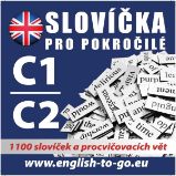 Angličtina - slovíčka pro pokročilé C1-C2 Angličtina - slovíčka pro pokročilé C1-C2
