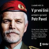 V první linii: Armádní generál Petr Pavel V první linii: Armádní generál Petr Pavel