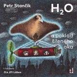 H2O a poklad šíleného oka H2O a poklad šíleného oka