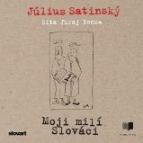 Moji milí Slováci Moji milí Slováci