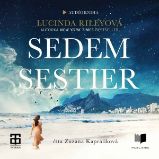 Sedem sestier - Lucinda Riley - Dobrodružné romány Sedem sestier
