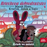 Krtkova dobrodružství 4 Krtek ve městě - Ondřej Suchý - Pro děti Krtkova dobrodružství 4 Krtek ve městě
