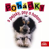 Pohádky s pejsky, psy a hafany - Rudolf Čechura - Pohádky Pohádky s pejsky, psy a hafany