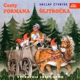 Cesty formana Šejtročka - Václav Čtvrtek - Pro děti Cesty formana Šejtročka