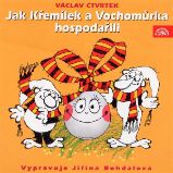 Jak Křemílek a Vochomůrka hospodařili - Václav Čtvrtek - Pro děti Jak Křemílek a Vochomůrka hospodařili