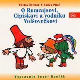 O Rumcajsovi, Cipískovi a vodníku Volšovečkovi O Rumcajsovi, Cipískovi a vodníku Volšovečkovi