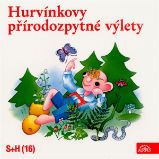 Hurvínkovy přírodozpytné výlety Hurvínkovy přírodozpytné výlety
