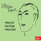 Nezval recituje Nezvala Nezval recituje Nezvala
