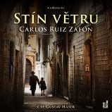 Stín větru - Carlos Ruiz Zafón - Romány Stín větru