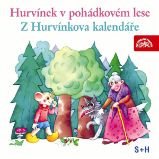 Hurvínek v pohádkovém lese, Z Hurvínkova kalendáře Hurvínek v pohádkovém lese, Z Hurvínkova kalendáře