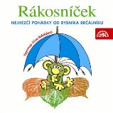 Rákosníček Nejhezčí pohádky od rybníka Brčálníku Rákosníček Nejhezčí pohádky od rybníka Brčálníku