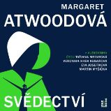 Svědectví - Margaret Atwood - Fantasy a sci-fi Svědectví