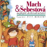 Mach & Šebestová Nejlepší dobrodružství - Miloš Macourek - Pro děti Mach & Šebestová Nejlepší dobrodružství