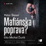 Mafiánska poprava? - Peter Šloser - Detektivky, thrillery Mafiánska poprava?