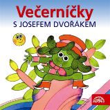 Večerníčky s Josefem Dvořákem Večerníčky s Josefem Dvořákem
