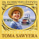 Dobrodružství Toma Sawyera - Mark Twain - Dobrodružné romány Dobrodružství Toma Sawyera