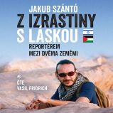 Z Izrastiny s láskou - Jakub Szántó - Česká literatura Z Izrastiny s láskou