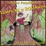 Lumpíček a Rošťanda - Zuzana Pospíšilová - Česká literatura Lumpíček a Rošťanda