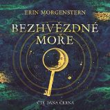 Bezhvězdné moře - Erin Morgenstern - Fantasy a sci-fi Bezhvězdné moře