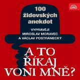 A to říkaj voni mně? Sto židovských anekdot A to říkaj voni mně? Sto židovských anekdot