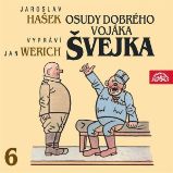 Osudy dobrého vojáka Švejka VI. Osudy dobrého vojáka Švejka VI.