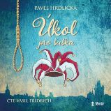Úkol pro šaška - Pavel Hrdlička - Česká literatura Úkol pro šaška