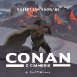 Conan z Cimmerie - Robert Ervin Howard - Fantasy a sci-fi Conan z Cimmerie