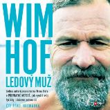 Wim Hof. Ledový muž Wim Hof. Ledový muž