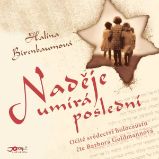 Naděje umírá poslední - Halina Birenbaum - Vzpomínky a biografie Naděje umírá poslední