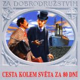 Cesta kolem světa za 80 dní - Jules Verne - Dobrodružné romány Cesta kolem světa za 80 dní