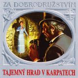 Tajemný hrad v Karpatech - Jules Verne - Dobrodružné romány Tajemný hrad v Karpatech