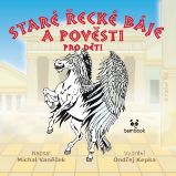 Staré řecké báje a pověsti pro děti