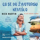 Co se do životopisu nevešlo - 6 let kolem světa Co se do životopisu nevešlo - 6 let kolem světa