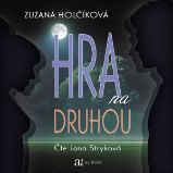 Hra na druhou - Zuzana Holčíková - Česká literatura Hra na druhou