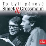 To byli pánové Šimek a Grossmann - Rostislav Černý,Jiří Grossmann - Humor, satira a komedie To byli pánové Šimek a Grossmann