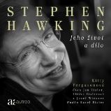 Stephen Hawking – Jeho život a dílo Stephen Hawking – Jeho život a dílo