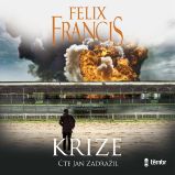 Krize - Felix Francis - Detektivky, thrillery Krize